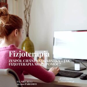 Zespół cieśni nadgarstka – jak fizjoterapia może pomóc?