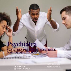 Czy stres przejmuje kontrolę nad Twoim życiem?